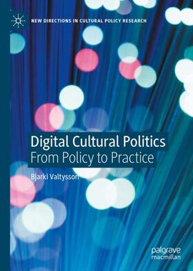 Valtysson |  Digital Cultural Politics | Buch |  Sack Fachmedien