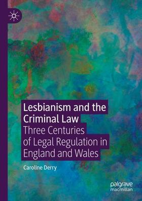 Derry |  Lesbianism and the Criminal Law | Buch |  Sack Fachmedien
