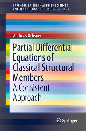 Öchsner |  Partial Differential Equations of Classical Structural Members | eBook | Sack Fachmedien