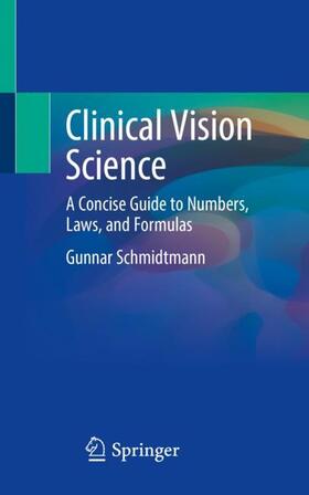 Schmidtmann |  Clinical Vision Science | Buch |  Sack Fachmedien