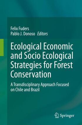 Donoso / Fuders |  Ecological Economic and Socio Ecological Strategies for Forest Conservation | Buch |  Sack Fachmedien