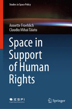 Froehlich / Taiatu / Taiatu |  Space in Support of Human Rights | eBook | Sack Fachmedien