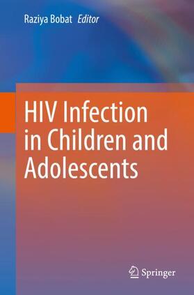 Bobat |  HIV Infection in Children and Adolescents | Buch |  Sack Fachmedien