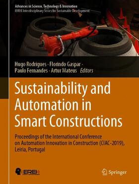 Rodrigues / Mateus / Gaspar | Sustainability and Automation in Smart Constructions | Buch | 978-3-030-35532-6 | sack.de