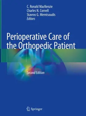 MacKenzie / Memtsoudis / Cornell |  Perioperative Care of the Orthopedic Patient | Buch |  Sack Fachmedien