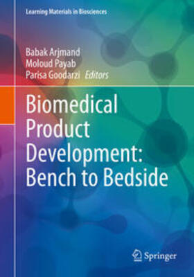 Arjmand / Payab / Goodarzi |  Biomedical Product Development: Bench to Bedside | eBook | Sack Fachmedien