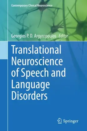 Argyropoulos |  Translational Neuroscience of Speech and Language Disorders | Buch |  Sack Fachmedien