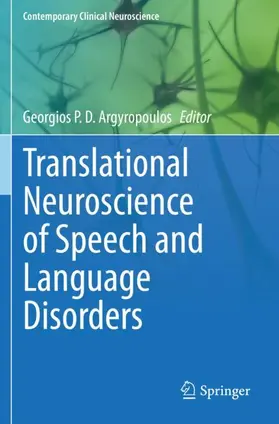 Argyropoulos |  Translational Neuroscience of Speech and Language Disorders | Buch |  Sack Fachmedien