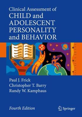 Frick / Kamphaus / Barry |  Clinical Assessment of Child and Adolescent Personality and Behavior | Buch |  Sack Fachmedien