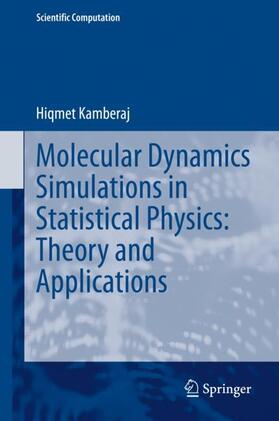 Kamberaj |  Molecular Dynamics Simulations in Statistical Physics: Theory and Applications | Buch |  Sack Fachmedien