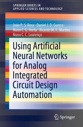 Rosa / Guerra / Lourenço |  Using Artificial Neural Networks for Analog Integrated Circuit Design Automation | Buch |  Sack Fachmedien