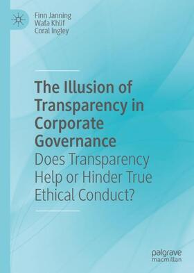 Janning / Ingley / Khlif |  The Illusion of Transparency in Corporate Governance | Buch |  Sack Fachmedien