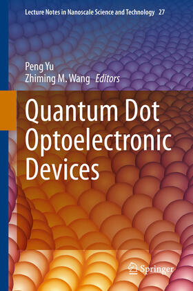 Yu / Wang |  Quantum Dot Optoelectronic Devices | eBook | Sack Fachmedien