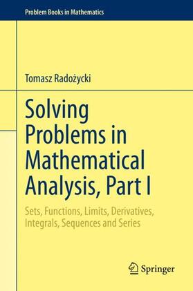 Radozycki / Radozycki |  Solving Problems in Mathematical Analysis, Part I | Buch |  Sack Fachmedien