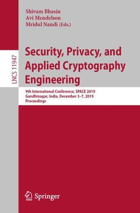 Bhasin / Nandi / Mendelson |  Security, Privacy, and Applied Cryptography Engineering | Buch |  Sack Fachmedien