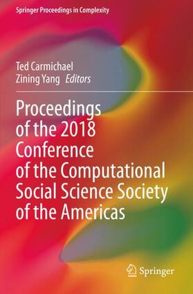 Yang / Carmichael | Proceedings of the 2018 Conference of the Computational Social Science Society of the Americas | Buch | 978-3-030-35904-1 | sack.de