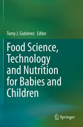 Gutiérrez |  Food Science, Technology and Nutrition for Babies and Children | Buch |  Sack Fachmedien