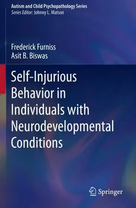 Biswas / Furniss |  Self-Injurious Behavior in Individuals with Neurodevelopmental Conditions | Buch |  Sack Fachmedien