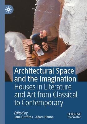 Hanna / Griffiths |  Architectural Space and the Imagination | Buch |  Sack Fachmedien