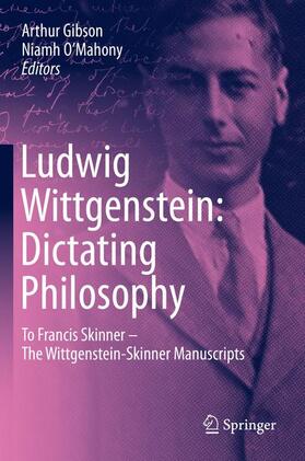 Gibson / O'Mahony |  Ludwig Wittgenstein: Dictating Philosophy | Buch |  Sack Fachmedien