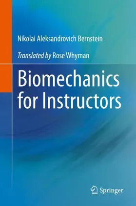 Bernstein |  Biomechanics for Instructors | Buch |  Sack Fachmedien