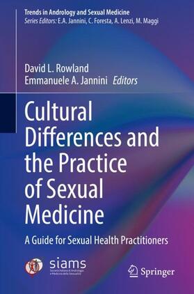 Jannini / Rowland |  Cultural Differences and the Practice of Sexual Medicine | Buch |  Sack Fachmedien