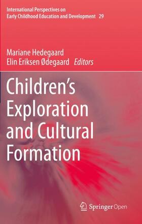 Eriksen Ødegaard / Hedegaard |  Children's Exploration and Cultural Formation | Buch |  Sack Fachmedien