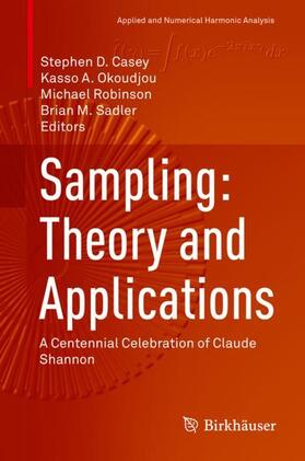 Casey / Sadler / Okoudjou |  Sampling: Theory and Applications | Buch |  Sack Fachmedien