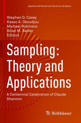 Casey / Sadler / Okoudjou |  Sampling: Theory and Applications | Buch |  Sack Fachmedien