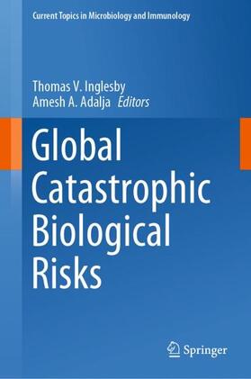 Adalja / Inglesby |  Global Catastrophic Biological Risks | Buch |  Sack Fachmedien
