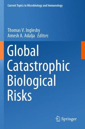 Adalja / Inglesby |  Global Catastrophic Biological Risks | Buch |  Sack Fachmedien