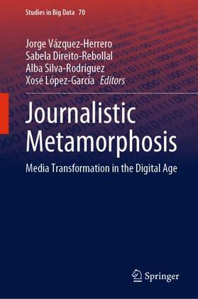 Vázquez-Herrero / López-García / Direito-Rebollal |  Journalistic Metamorphosis | Buch |  Sack Fachmedien