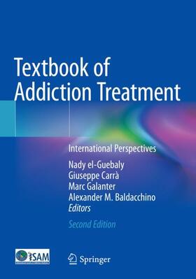 el-Guebaly / Carrà / Galanter |  Textbook of Addiction Treatment | Buch |  Sack Fachmedien