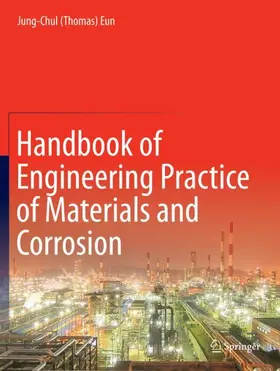 Eun |  Handbook of Engineering Practice of Materials and Corrosion | Buch |  Sack Fachmedien