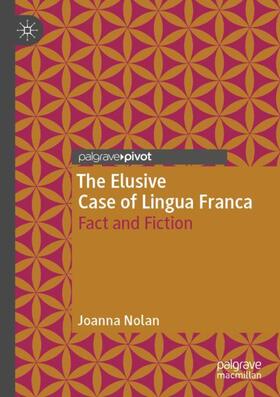 Nolan |  The Elusive Case of Lingua Franca | Buch |  Sack Fachmedien