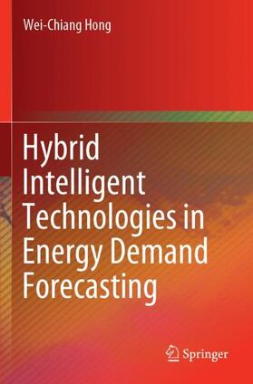 Hong |  Hybrid Intelligent Technologies in Energy Demand Forecasting | Buch |  Sack Fachmedien