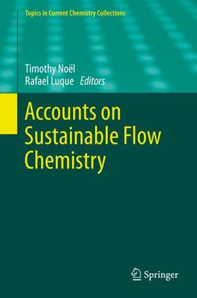 Luque / Noël |  Accounts on Sustainable Flow Chemistry | Buch |  Sack Fachmedien