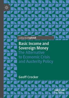 Crocker |  Basic Income and Sovereign Money | Buch |  Sack Fachmedien