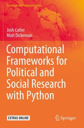 Dickenson / Cutler |  Computational Frameworks for Political and Social Research with Python | Buch |  Sack Fachmedien