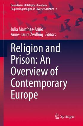 Zwilling / Martínez-Ariño |  Religion and Prison: An Overview of Contemporary Europe | Buch |  Sack Fachmedien