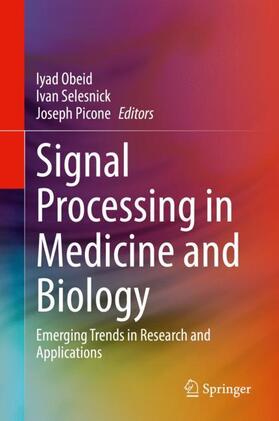 Obeid / Picone / Selesnick |  Signal Processing in Medicine and Biology | Buch |  Sack Fachmedien