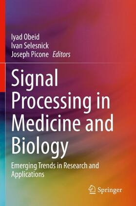 Obeid / Picone / Selesnick |  Signal Processing in Medicine and Biology | Buch |  Sack Fachmedien