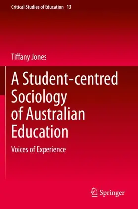 Jones |  A Student-centred Sociology of Australian Education | Buch |  Sack Fachmedien