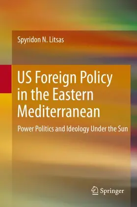 Litsas |  US Foreign Policy in the Eastern Mediterranean | Buch |  Sack Fachmedien