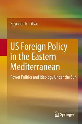 Litsas |  US Foreign Policy in the Eastern Mediterranean | eBook | Sack Fachmedien