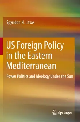 Litsas |  US Foreign Policy in the Eastern Mediterranean | Buch |  Sack Fachmedien