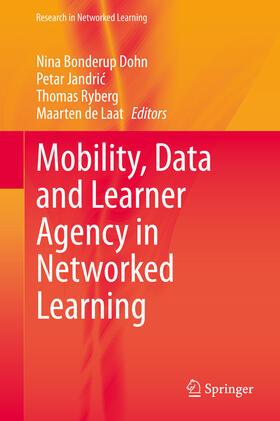 Dohn / Jandric / Ryberg |  Mobility, Data and Learner Agency in Networked Learning | eBook | Sack Fachmedien