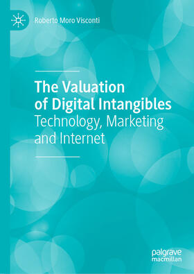Moro Visconti |  The Valuation of Digital Intangibles | eBook | Sack Fachmedien