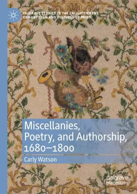 Watson |  Miscellanies, Poetry, and Authorship, 1680¿1800 | Buch |  Sack Fachmedien