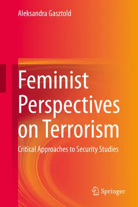 Gasztold |  Feminist Perspectives on Terrorism | eBook | Sack Fachmedien